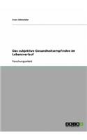 subjektive Gesundheitsempfinden im Lebensverlauf