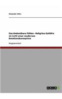 Undenkbare fühlen - Religiöse Gefühle im Licht einer modernen Emotionskonzeption