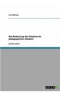 Bedeutung der Intuition im pädagogischen Handeln