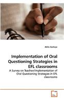 Implementation of Oral Questioning Strategies in EFL classrooms