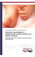 Aspectos neurológico y cognitivo de recién nacidos con lesión cerebral