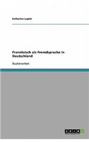 Franz?sisch als Fremdsprache in Deutschland