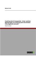 Coaching durch Vorgesetzte. Unter welchen Bedingungen ist Coaching durch die direkte Führungskraft sinnvoll?