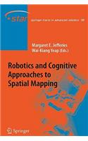 Robotics and Cognitive Approaches to Spatial Mapping