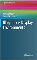 Ubiquitous Display Environments