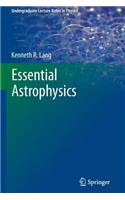 Essential Astrophysics: (Undergraduate Lecture Notes in Physics)