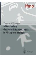Mikroanalyse Des Mobilitätsverhaltens in Alltag Und Freizeit