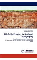 Rill Gully Erosion in Badland Topography