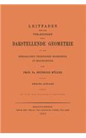 Leitfaden Für Die Vorlesungen Über Darstellende Geometrie an Der Herzoglichen Technischen Hochschule Zu Braunschweig