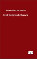 Fürst Bismarcks Entlassung