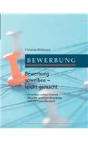 Bewerbung schreiben leicht gemacht