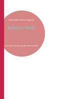 Atithis Welt