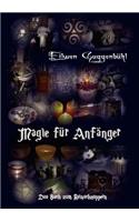 Magie für Anfänger: Das Buch zum Reinschnuppern