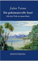 geheimnisvolle Insel: Alle drei Teile in einem Buch