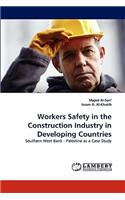 Workers Safety in the Construction Industry in Developing Countries