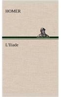 L'Iliade: (French)