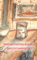 Weihnachtliches aus der Geschichtenküche