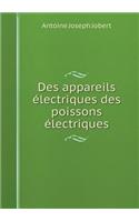 Des Appareils Électriques Des Poissons Électriques