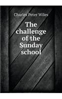 The Challenge of the Sunday School