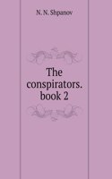The conspirators. book 2