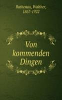 Von kommenden Dingen