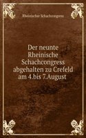 Der Neunte Rheinische Schachcongress Abgehalten Zu Crefeld Am 4.Bis 7.August 1871 (German Edition)