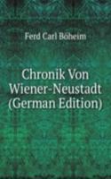 Chronik Von Wiener-Neustadt (German Edition)