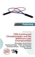 1996 Continental Championships and the Wilkinson Lady Championships