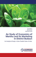 Study of Economics of Mentha and Its Marketing in District Budaun