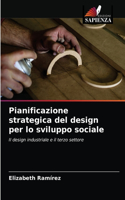 Pianificazione strategica del design per lo sviluppo sociale