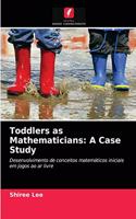 Toddlers as Mathematicians