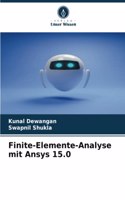 Finite-Elemente-Analyse mit Ansys 15.0