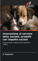 Innovazione al servizio della società