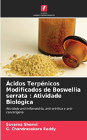 Ácidos Terpénicos Modificados de Boswellia serrata
