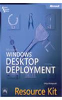 Microsoft Windows Desktop Deployment— Resource Kit