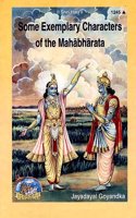 Some Exemplary Characters of the Mahabharata