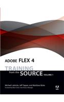 Adobe Flex 4 : Training from the Source, Volume 1