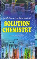 Guidelines For Research in Solution Chemistry
