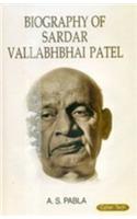 Biography Of Sardar Vallabhbhai Patel