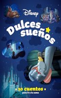 Disney. Dulces suenos. 10 cuentos para ir a la cama: Recopilatorio de cuentos