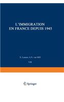 L'Immigration En France Depuis 1945