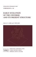Early Evolution of the Universe and Its Present Structure