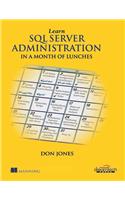 Learn Sql Server Administration In A Month Of Lunches