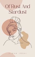 Of Rust And Stardust