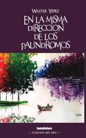 La Misma Dirección de Los Palíndromos