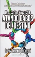 Atando Los Cabos del Destino