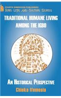 Traditional Humane Living Among the Igbo
