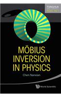 Mobius Inversion in Physics (V1)