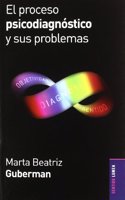 PROCESO DE PSICODIAGNOSTICO Y SUS PROBLEMAS, EL (Spanish Edition)