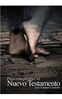 Para comprender el Nuevo Testamento